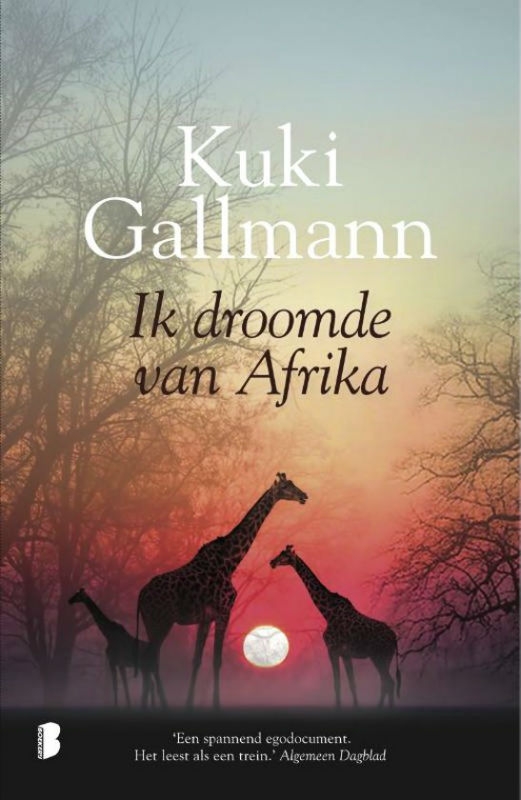 Ik droomde van Afrika - Kuki Gallmann cover